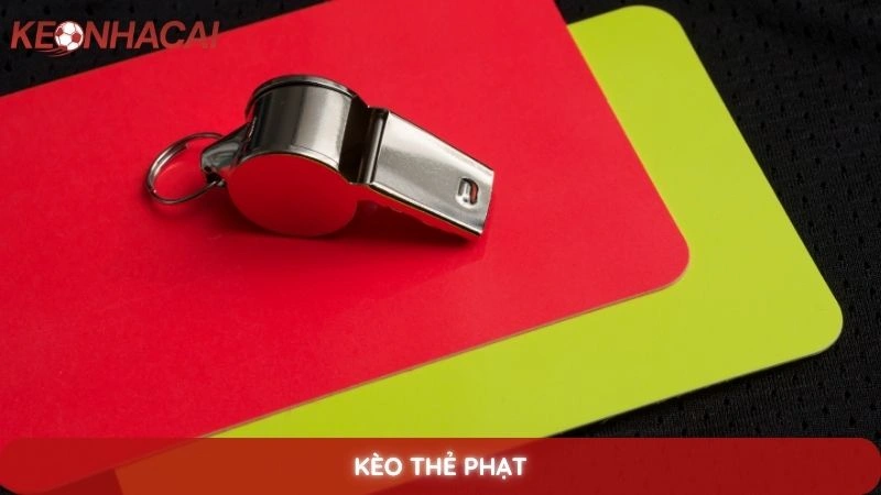 Kèo thẻ phạt